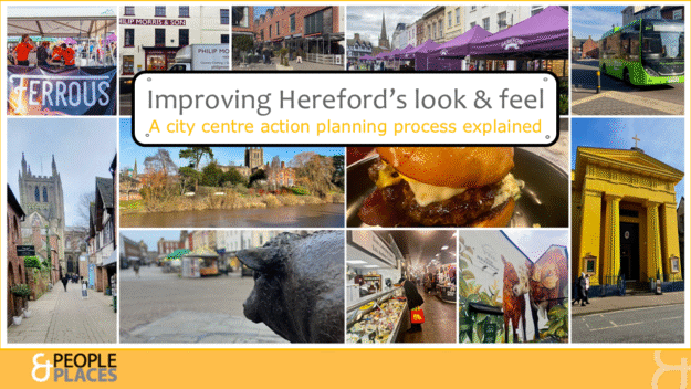 A mosaic of various photos of Hereford city centre with the title "Improving Hereford's look and feel"